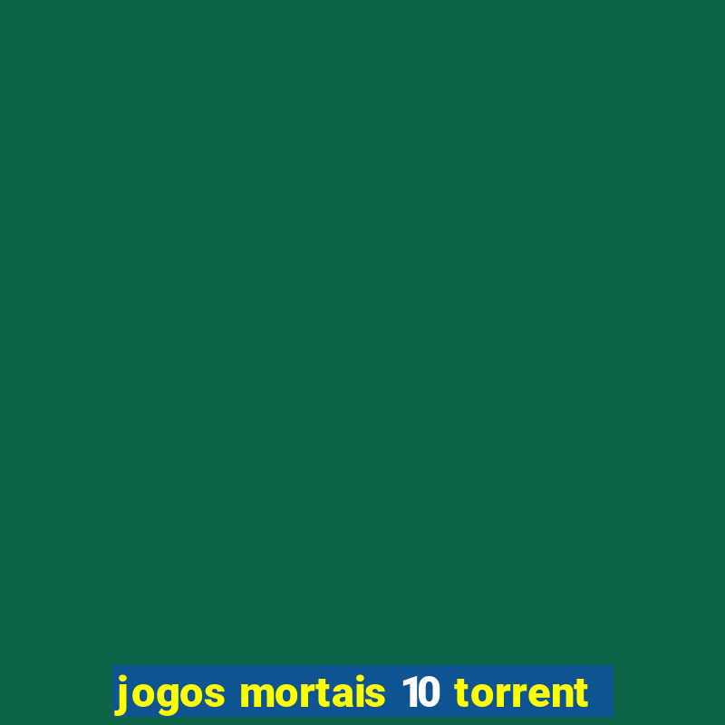 jogos mortais 10 torrent